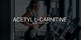 What Does L-Carnitine Do?