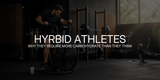 Why Hybrid Athletes Need More Carbohydrates Than They Think